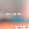 Belo de Belô (feat. Bárbara Barcellos, Clara Dias, Kadu Vianna, Fabi Metzker & Lucas Avelar) - Single