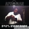 Afroman - F#@% Everybody