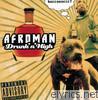 Afroman - Drunk'n'High