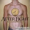 Aftereight - Better Late Than Never