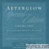 Afterglow - Special Edition Volume Two