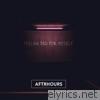 Aftrhours - Feeling Bad for Myself - Single