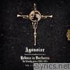 Agonoize - Reborn in Darkness - The Bloody Years 2003-2014, Vol. 1 - The Best Of
