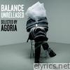 Balance Unreleased (Selected by Agoria)