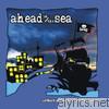 Ahead To The Sea - Urban Pirate Soundsystem