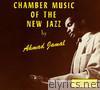 Ahmad Jamal - Chamber Music of the New Jazz (Remastered)