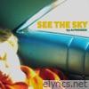 See The Sky - Single