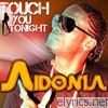 Aidonia - Touch You Tonight