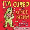 Aimee Mann - I'm Cured - Single