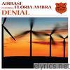 Airbase - Denial (feat. Floria Ambra) - EP
