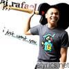 Aj Rafael - I Just Want You