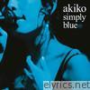 Akiko - Simply Blue