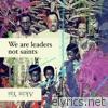 Akin Yai - We Are Leaders Not Saints