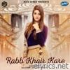 Rabb Khair Kare - Single