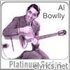 Al Bowlly - Al Bowlly - Platinum Series (Digitally Remastered)