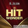 Al Jolson - Hit Wonder: Al Jolson, Vol. 1 (Digitally Remastered)