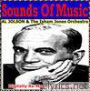 Sounds Of Music pres. Al Jolson (Digitally Re-Mastered Recordings)