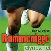 Alan & Denise - Rummenigge - Single