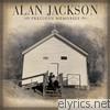 Alan Jackson - Precious Memories