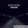 Alan Jackson - Racing The Dark - Single
