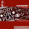 Body On Play