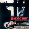Ricochet (Original Motion Picture Soundtrack)