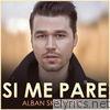 Alban Skenderaj - Si Me Pare - Single