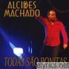 Alcides Machado - Todas Sao Bonitas
