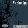 Alcoholika La Christo - Toxicnology Part 2