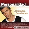 Alejandro Fernandez - Personalidad