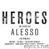 Alesso - Heroes (We Could Be) [The Remixes] [feat. Tove Lo]