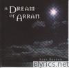 A Dream of Arran