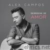 Alex Campos - Derroche De Amor