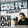 Indie Film Hustle - Podcast 2 - EP