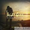 Alex Goot - In Your Atmosphere (Deluxe Edition)