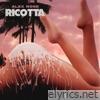 Alex Rose - RICOTTA - Single