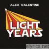Alex Valentine - Light Years