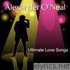 Alexander O'Neal - Ultimate Love Songs