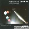 Alexandre Desplat - Jacques Audiard (Original Music from the Films)