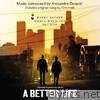A Better Life (Original Motion Picture Soundtrack)