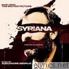 Syriana (Music from the Motion Picture)