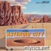 Asteroid City (Original Score) - EP