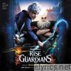 Rise of the Guardians (Music from the Motion Picture)
