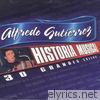 Historia Musical Alfredo Gutierrez 30 Éxitos