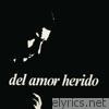 Alfredo Zitarrosa - Del Amor Herido