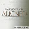 Aligned - Make a Joyful Noise