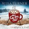 Hot Cocoa In My Cup - EP