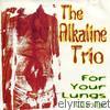 Alkaline Trio - For Your Lungs Only - EP