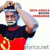 Nova Angola Novos Problemas