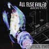 All Else Failed - Archetype (Vinyl)